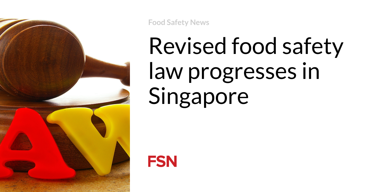 Revised food safety law progresses in Singapore